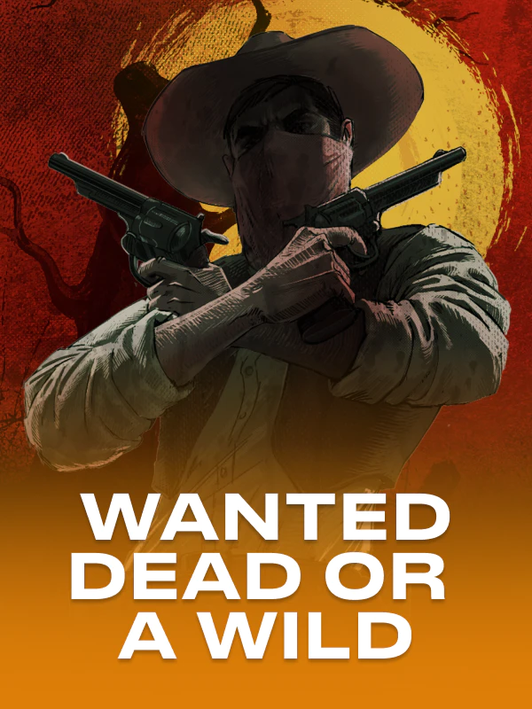 Wanted Dead or a Wild